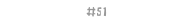 #51