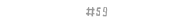#59